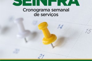Secretaria de Infraestrutura divulga cronograma semanal