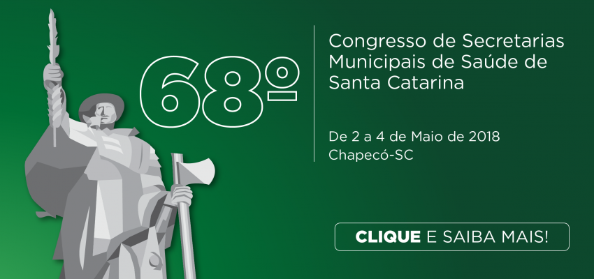 Inicia na quarta-feira (02) o Congresso de Secretarias de Sa&uacute;de de Santa Catarina