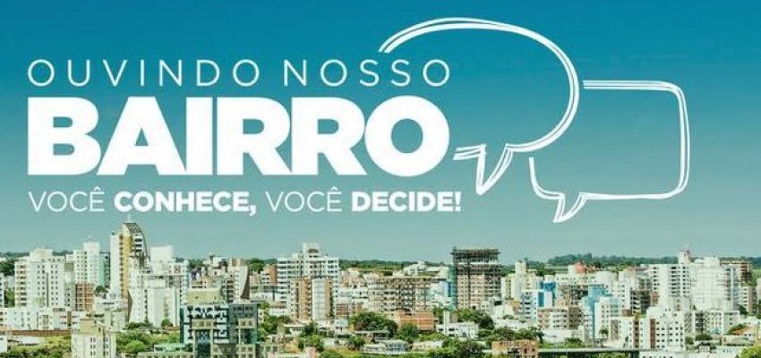 Ouvindo Nosso Bairro - 2ª Edição | Próximas reuniões
